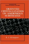 Oriented Crystallization on Amorphous Substrates