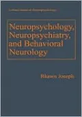 Neuropsychology, Neuropsychiatry, and Behavioral Neurology
