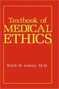 Textbook of Medical Ethics