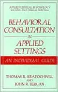 Behavioral Consultation In Applied Settings