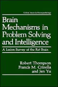 Brain Mechanisms In Problem Solving And Intelligence, A Lesion Survey Of The Rat Brain