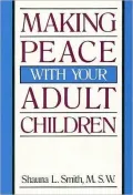 Making Peace with Your Adult Children