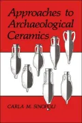 Approaches To Archaeological Ceramics