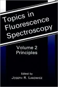 Topics in Fluorescence Spectroscopy Volume 2 Principles