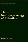 The Neuropsychology Of Attention