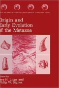 Origin and Early Evolution of the Metazoa, Vol. 10
