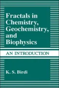 Fractals In Chemistry, Geochemistry, And Biophysics