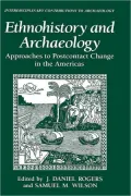 Ethnohistory And Archaeology