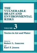 The Vulnerable Brain and Environmental Risks, Vol. 3