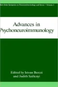Advances In Psychoneuroimmunology, Proceedings Of The Third Hans Selye Symposium On Neuroendocrinology And Stress Held In Budapest, Hungary, August 17-21, 1992