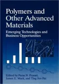Polymers and Other Advanced MaterialsEmerging Technologies and Business Opportunities