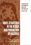 Novel Strategies In The Design And Production Of Vaccines, Vol. 39