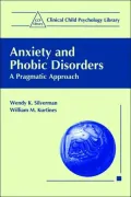 Anxiety and Phobic Disorders: A Pragmatic Approach