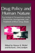 Drug Policy And Human Nature