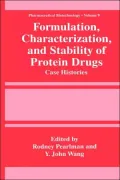 Formulation, Characterization, and Stability of Protein Drugs: Case Histories, Vol. 9