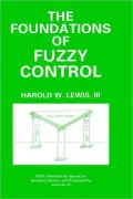 The Foundations Of Fuzzy Control