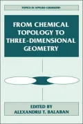 From Chemical Topology To Three-Dimensional Geometry