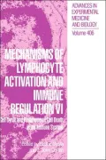 Mechanisms of Lymphocyte Activation and Immune Regulation VI, Vol. 406