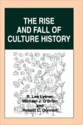 The Rise And Fall Of Culture History