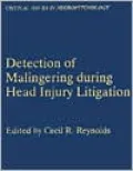 Detection Of Malingering During Head Injury Litigation