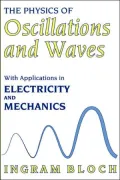 The Physics of Oscillations and Waves