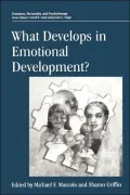 What Develops in Emotional Development?: Perspectives on Nature, Evolution and Function