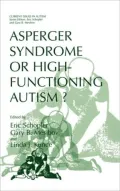 Asperger Syndrome or High-Functioning Autism? (Current Issues in Autism)