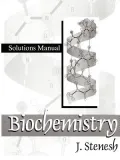 Biochemistry Biochemistry: Solutions Manual