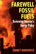 Farewell Fossil Fuels: Renewing America's Energy Policy