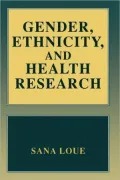 Gender, Ethnicity and Health Research