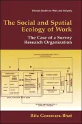 The Social and Spatial Ecology of Work