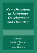 New Directions in Language Development and Disorders