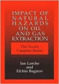Impact Of Natural Hazards On Oil And Gas Extraction