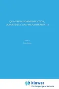 Quantum Communication, Computing and Measurement 2