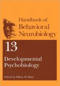 Developmental Psychobiology, Developmental Neurobiology and Behavioral Ecology: Mechanisms and Early Principles, Vol. 13