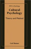 Cultural Psychology: Theory and Method