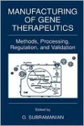 Manufacturing of Gene Therapeutics