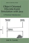 Object-Oriented Discrete-Event Simulation with Java: A Practical Introduction