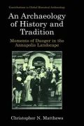 An Archaeology Of History And Tradition