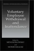 Voluntary Employee Withdrawal and Inattendance