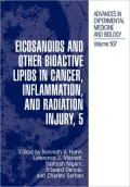 Eicosanoids and Other Bioactive Lipids in Cancer, Inflammation, and Radiation Injury, 5, Vol. 5