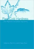 Plant Cold Hardiness: Gene Regulation and Genetic Engineering