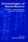 Archaeologies Of Remembrance