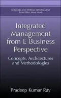 Integrated Management from E-Business Perspectives: Concepts, Architecture, and Methodologies