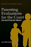 Parenting Evaluations For The Court Care And Protection Matters, Vol. 18