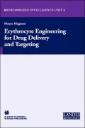 Erythrocyte Engineering for Drug Delivery and Targeting