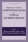 Practitioner's Guide to Symptom Base Rates in Clinical Neuropsychology