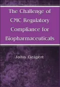 The Challenge Of Cmc Regulatory Compliance For Biopharmaceuticals