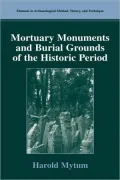 Mortuary Monuments and Burial Grounds of the Historic Period