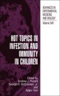 Hot Topics in Infection and Immunity in Children